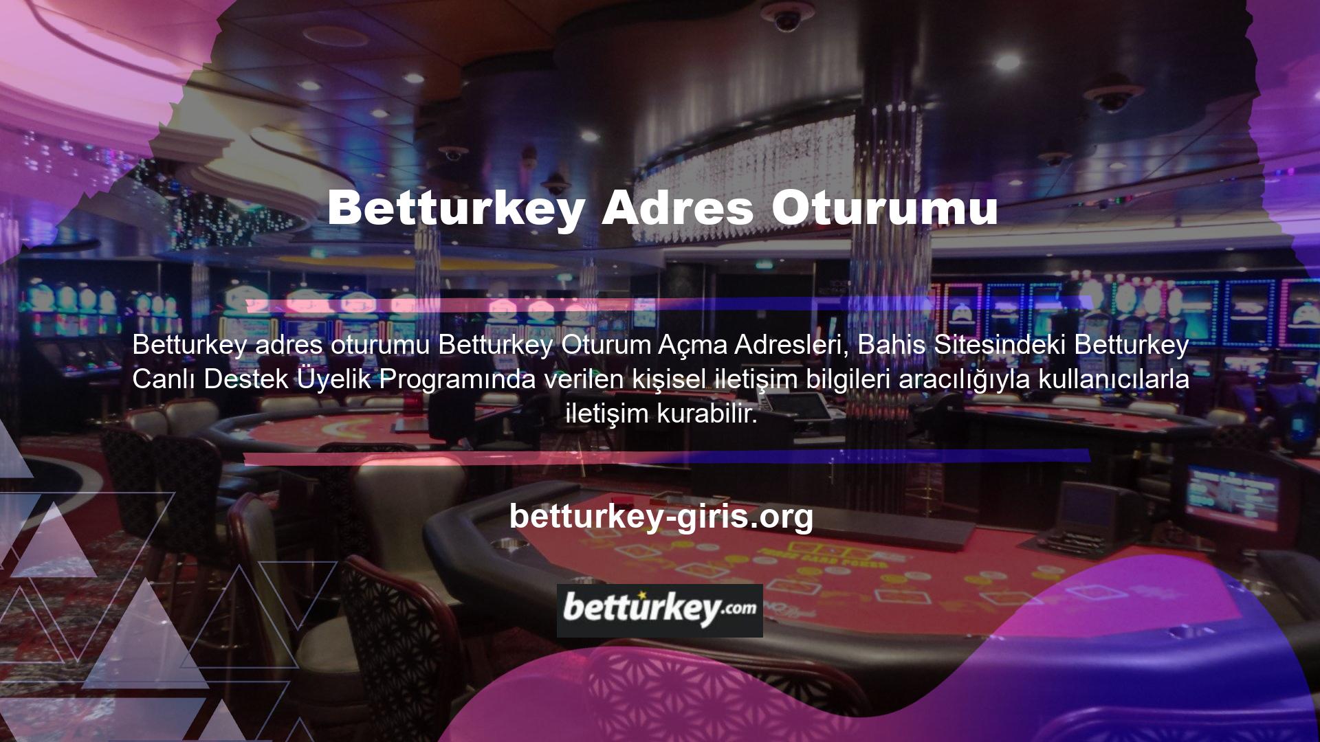 Betturkey çevrimiçi destek Betturkey bahis sitesi kullanıcılarıyla iyi bir ilişki kurar ve kullanıcılarla iletişim kurmak için canlı bir destek ekibi vardır